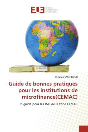 Guide de bonnes pratiques pour les institutions de microfinance(CEMAC)