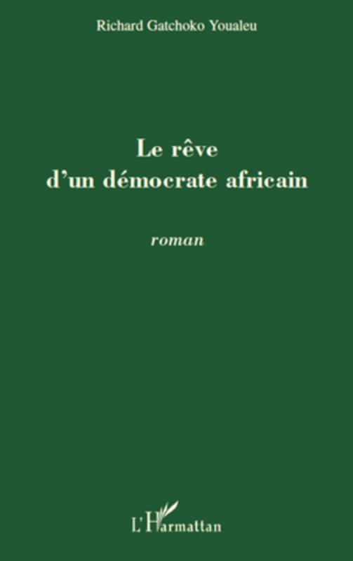 Le rêve d'un démocrate africain