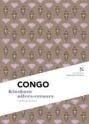 Congo : Kinshasa allers-retours Colette Braeckman