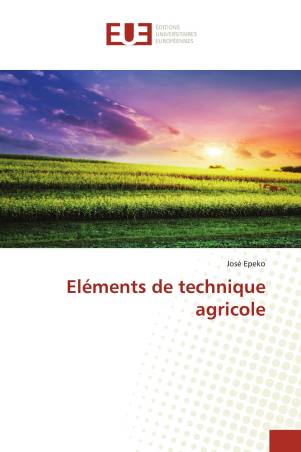 Eléments de technique agricole