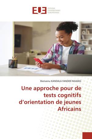 Une approche pour de tests cognitifs d’orientation de jeunes Africains