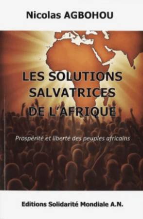 Les solutions salvatrices de l'Afrique Nicolas Agbohou