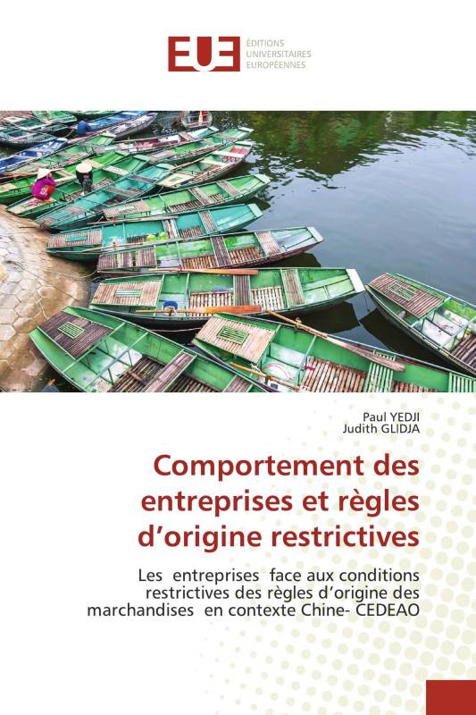 Comportement des entreprises et règles d’origine restrictives