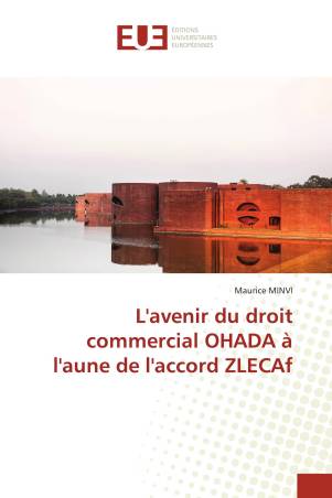 L'avenir du droit commercial OHADA à l'aune de l'accord ZLECAf