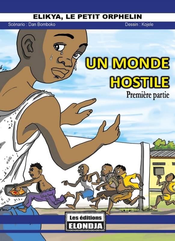 Dan Bomboko, Kojele | Un monde hostile. Tome 1