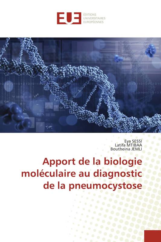 Apport de la biologie moléculaire au diagnostic de la pneumocystose