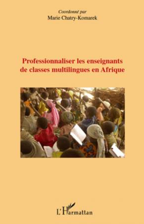 Professionnaliser les enseignants de classes multilingues en Afrique