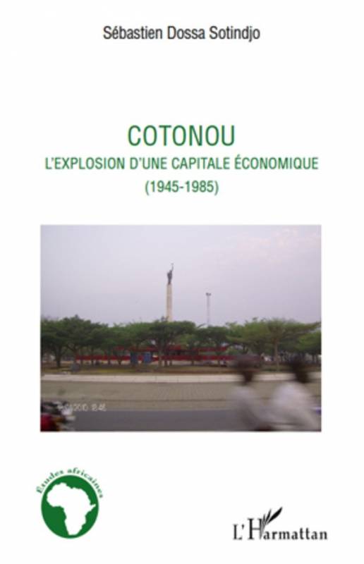 Cotonou l'explosion d'une capitale économique