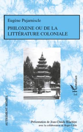 Philoxène ou de la littérature coloniale