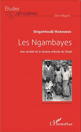Les Ngambayes de Dingamtoudji Maikoubou