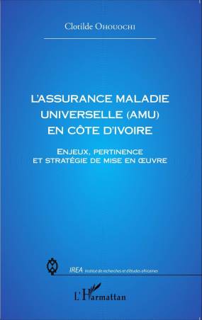 L&#039;assurance Maladie Universelle (AMU) en Côte d&#039;Ivoire