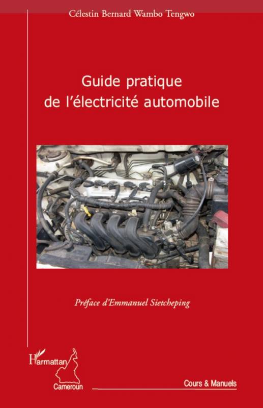 Guide pratique de l'électricité automobile