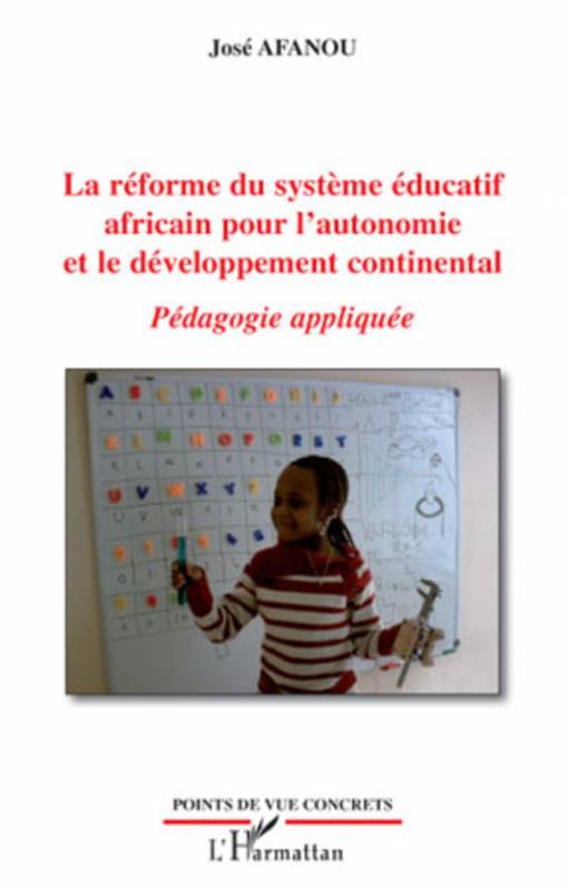 La réforme du système éducatif africain pour l'autonomie et le développement continental