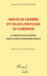 Droits de l'homme et police judiciaire au Cameroun