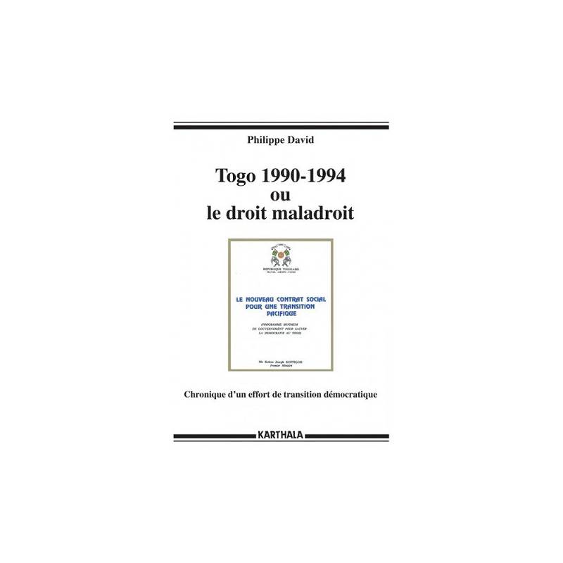 Togo 1990-1994 ou le droit maladroit de Philippe David