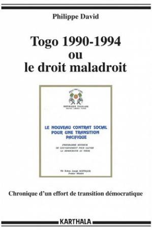 Togo 1990-1994 ou le droit maladroit de Philippe David