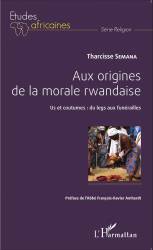 Aux origines de la morale rwandaise