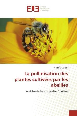 La pollinisation des plantes cultivées par les abeilles