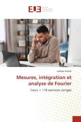 Mesures, intégration et analyse de Fourier