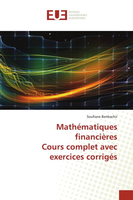 Mathématiques financières Cours complet avec exercices corrigés