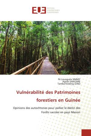 Vulnérabilité des Patrimoines forestiers en Guinée