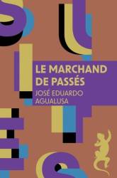 Le Marchand de passés de José Eduardo Agualusa