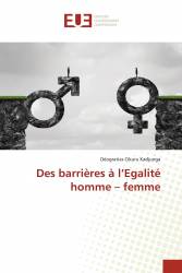 Des barrières à l’Egalité homme – femme