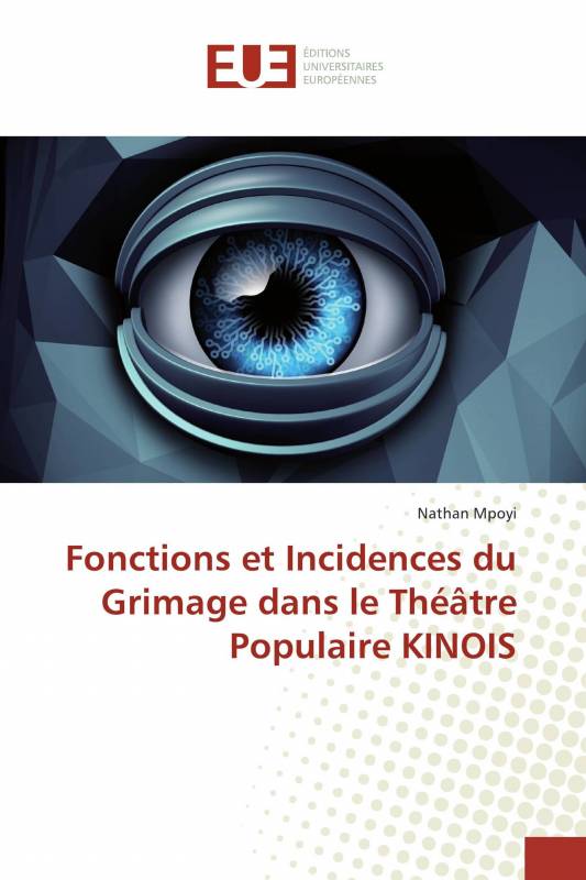 Fonctions et Incidences du Grimage dans le Théâtre Populaire KINOIS