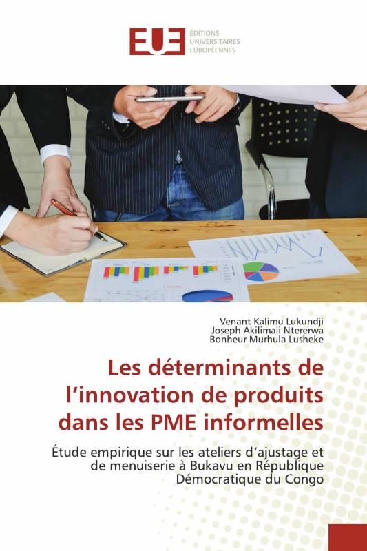 Les déterminants de l’innovation de produits dans les PME informelles