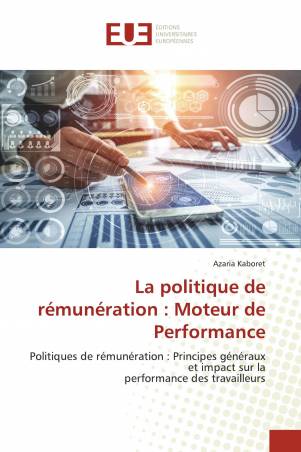 La politique de rémunération : Moteur de Performance