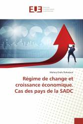 Régime de change et croissance économique. Cas des pays de la SADC