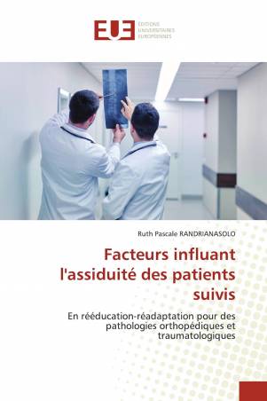 Facteurs influant l&#039;assiduité des patients suivis