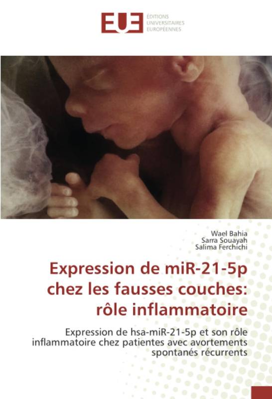 Expression de miR-21-5p chez les fausses couches: rôle inflammatoire