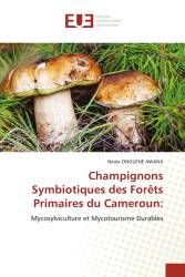 Champignons Symbiotiques des Forêts Primaires du Cameroun: