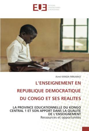 L’ENSEIGNEMENT EN REPUBLIQUE DEMOCRATIQUE DU CONGO ET SES REALITES