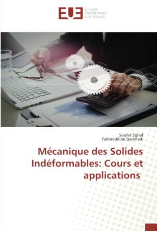 Mécanique des Solides Indéformables: Cours et applications