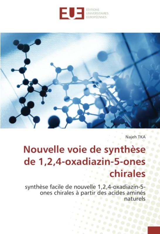 Nouvelle voie de synthèse de 1,2,4-oxadiazin-5-ones chirales