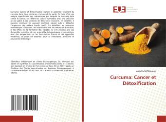 Curcuma: Cancer et Détoxification