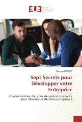 Sept Secrets pour Développer votre Entreprise