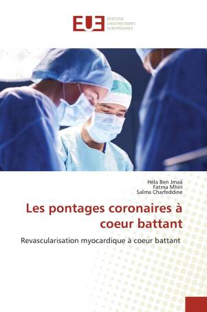 Les pontages coronaires à coeur battant