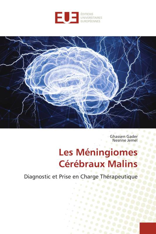 Les Méningiomes Cérébraux Malins