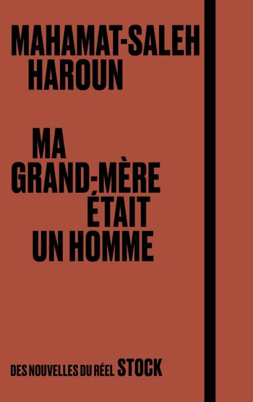 Ma grand-mère était un homme Mahamat-Saleh Haroun