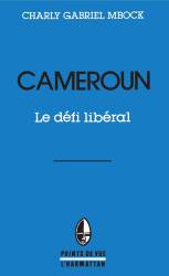 Cameroun. Le défi libéral