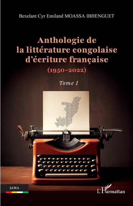 Anthologie de la littérature congolaise d’écriture française (1950-2022)