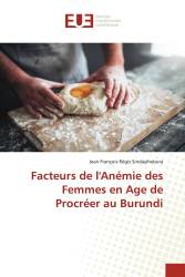 Facteurs de l'Anémie des Femmes en Age de Procréer au Burundi