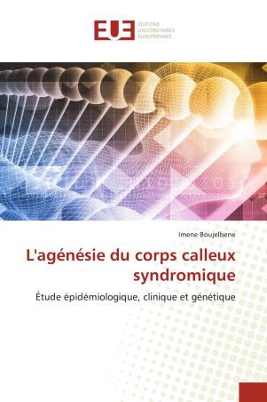 L'agénésie du corps calleux syndromique