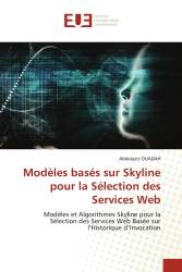 Modèles basés sur Skyline pour la Sélection des Services Web