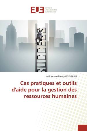 Cas pratiques et outils d'aide pour la gestion des ressources humaines