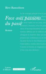 Face aux passions du passé