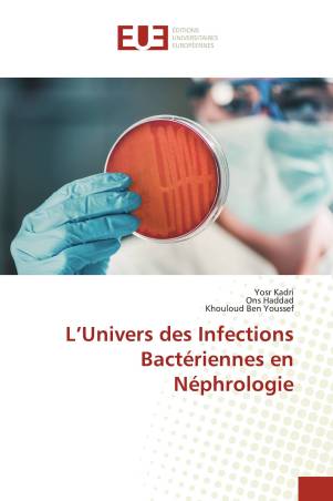 L’Univers des Infections Bactériennes en Néphrologie